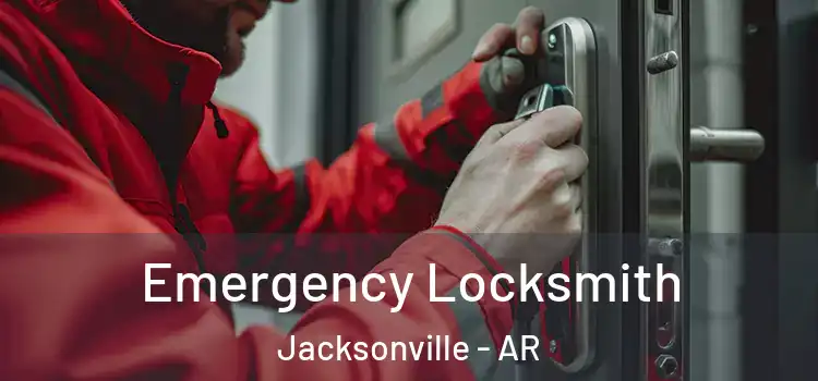 Emergency Locksmith Jacksonville - AR