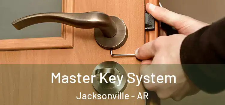  Master Key System Jacksonville - AR