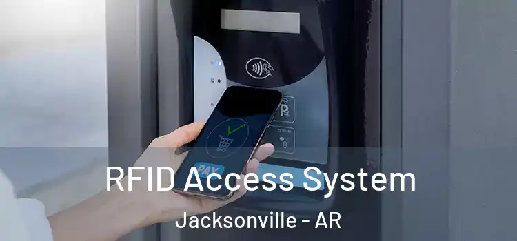  RFID Access System Jacksonville - AR